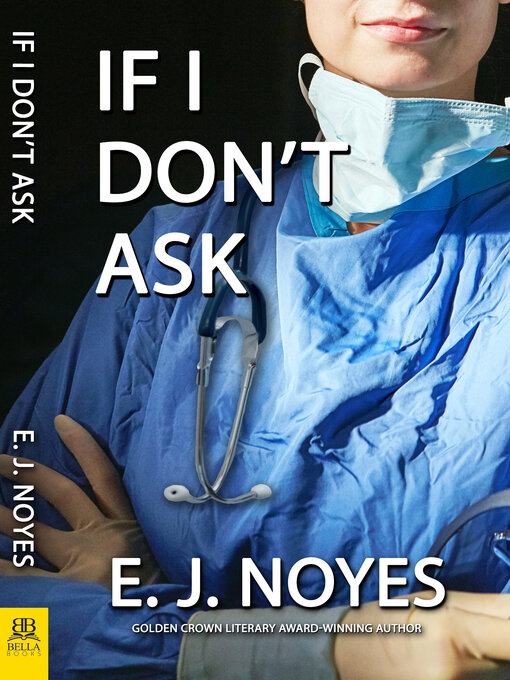 Title details for If I Don't Ask by E. J. Noyes - Wait list